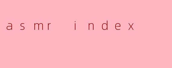 asmr index